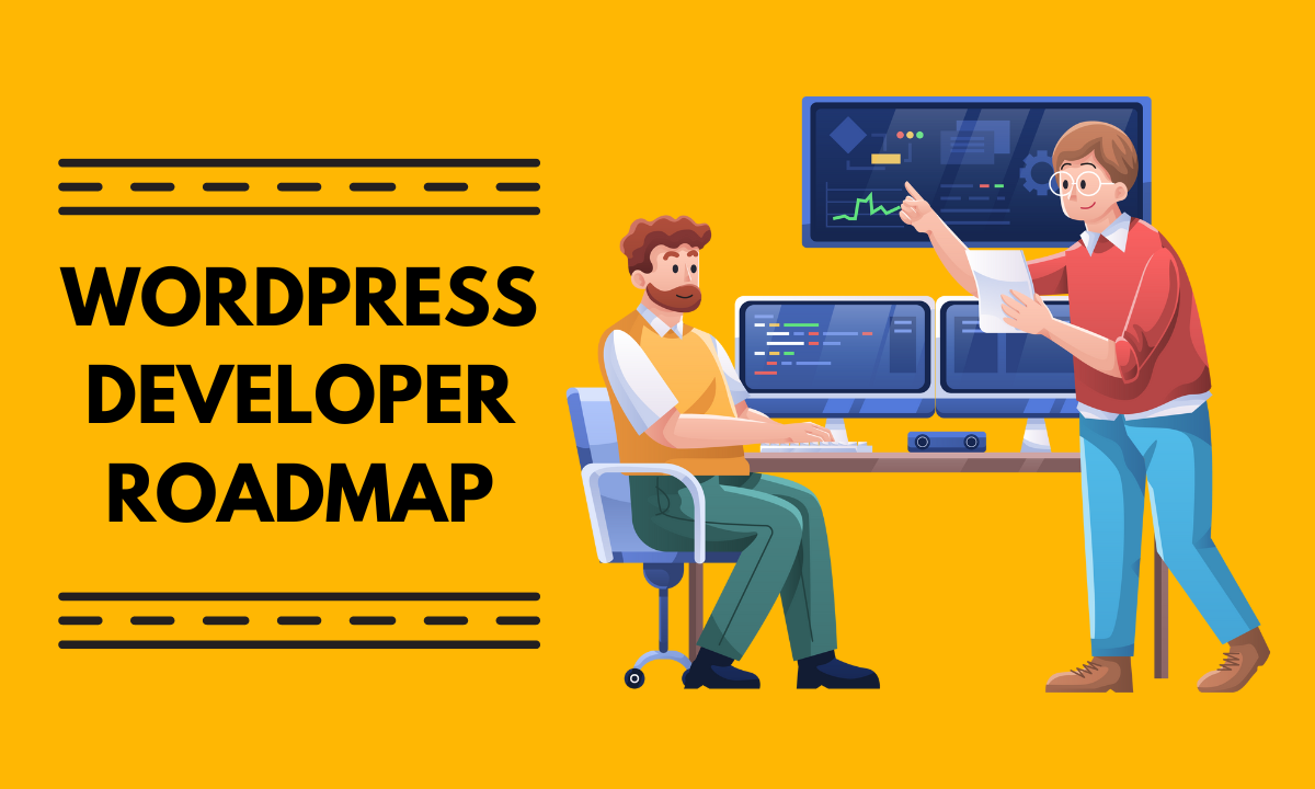 WordPress Developer Roadmap 2023 Complete Guide with Learning