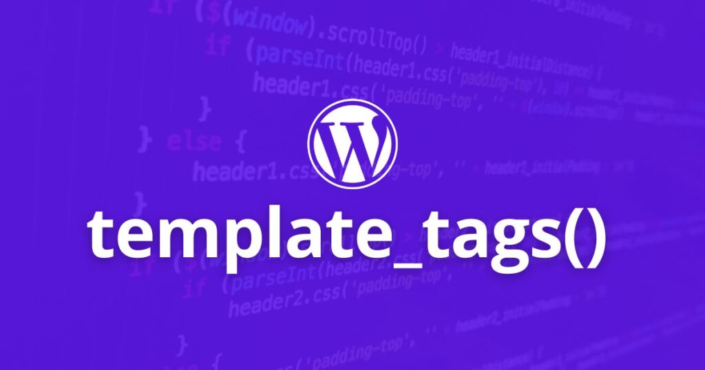 WordPress Template Tags